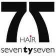 Hair seven ty seven