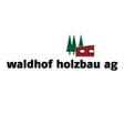 Waldhof Holzbau AG