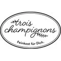 Trois Champignons