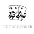 Foif Drü Poker