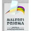 Malerei Prisma